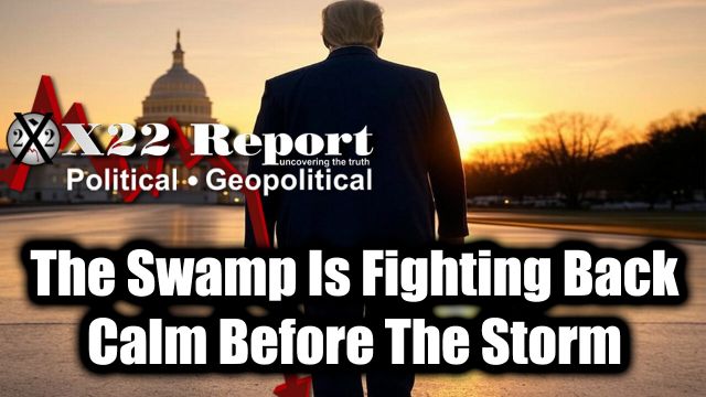 New X22 Report May 22 - Trump Final Phase, The Swamp Is Fighting Back, Calm Before The Storm 2025