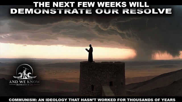 And We Know 6.25.26: Communism Will not Work, We are Prepared, The Best is Yet to Come, Popcorn ready? Pray! 