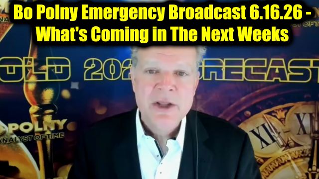 Bo Polny Emergency Broadcast 6.16.26 - What's Coming in The Next Weeks