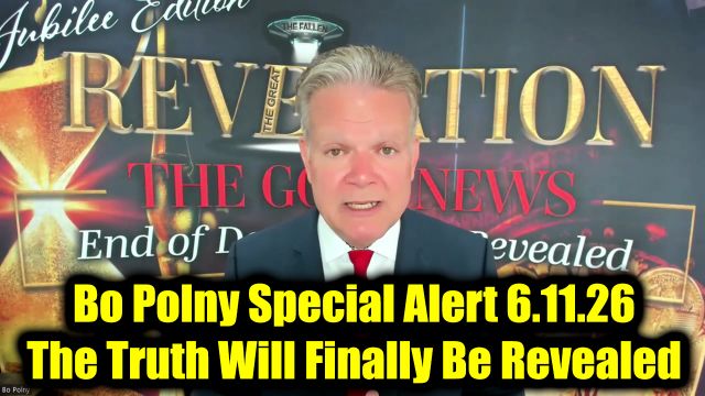Bo Polny Special Alert 6.11.26 - The Truth Will Finally Be Revealed