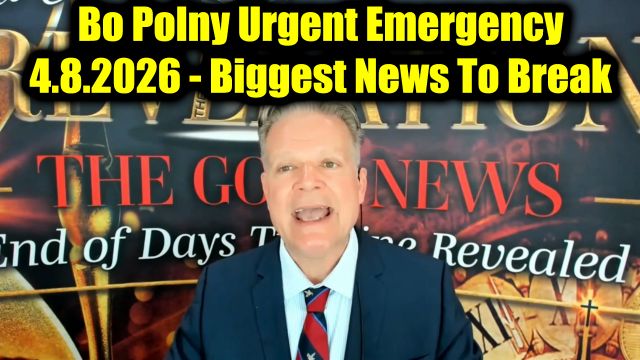 Bo Polny Urgent Emergency 4.8.26 - Biggest News To Break