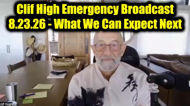 Clif High Emergency Broadcast 8.24.26 - What We Can Expect Next