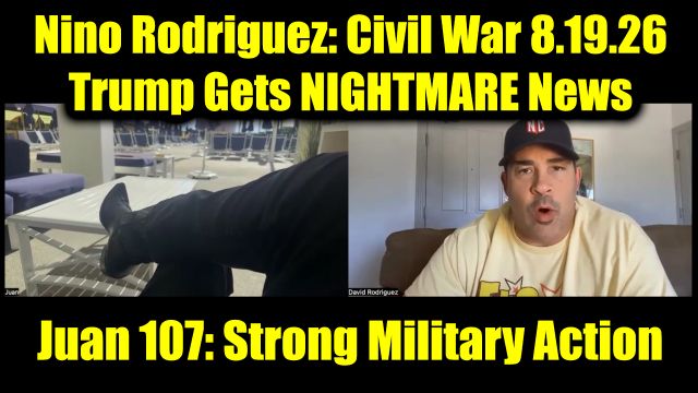 David Nino Rodriguez & David Nino Rodriguez: Civil War 8.19.26 - Trump Gets NIGHTMARE News
