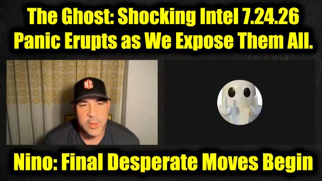 David Nino Rodriguez & The Ghost: Shocking Intel 7.24.26 - Panic Erupts as We Expose Them All.