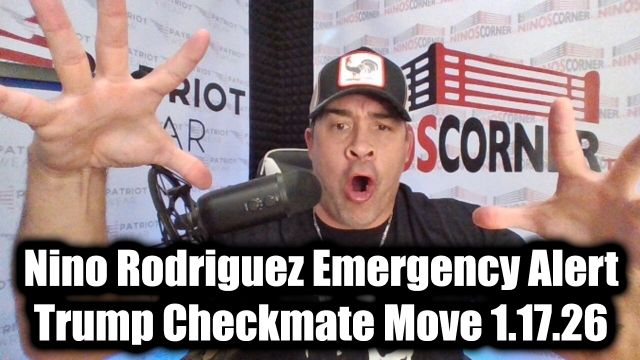 David Nino Rodriguez Emergency Alert 1.17.26 - Trump Checkmate Move
