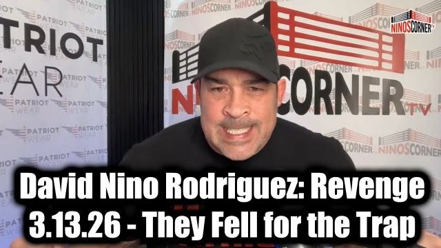 David Nino Rodriguez: Revenge 3.13.26 - They Fell for the Trap