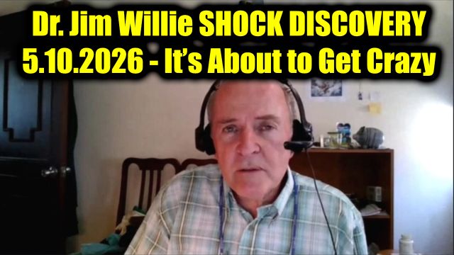 Dr. Jim Willie Shock Discovery 5.10.26 - It’s About to Get Crazy