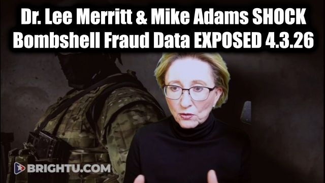 Dr. Lee Merritt & Mike Adams Shock 4.3.26 – Bombshell Fraud Data EXPOSED