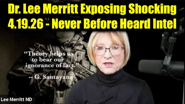 Dr. Lee Merritt Exposing Shocking 4.19.26 - Never Before Heard Intel