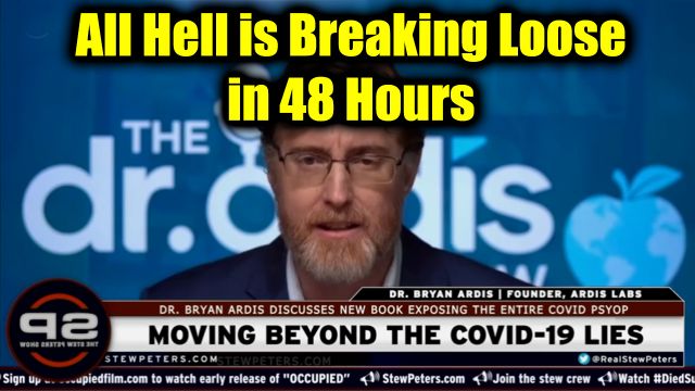 Dr. Bryan Ardis Unravels All the LIES - All Hell is Breaking Loose in 48 Hours 2025