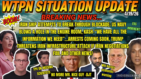 WTPN Situation Update: Iran Ships Attempt to Break Through Blockade - US Navy Blows a Hole in the Engine Room