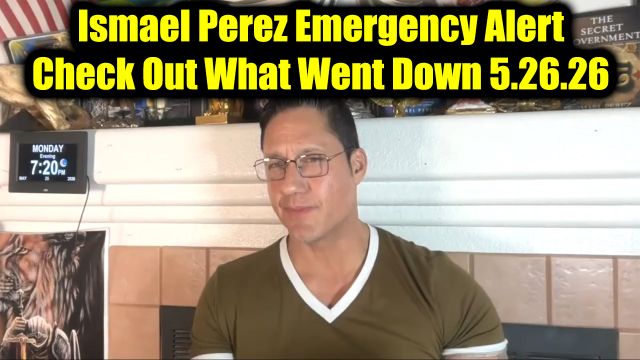 Ismael Perez Emergency Alert 5.26.26 - Check Out What Went Down