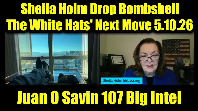 Juan O Savin & Sheila Holm, Scott McKay Drop Bombshell 5.10.26 - The White Hats' Next Move