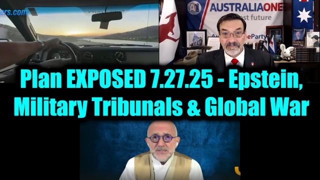 Juan O Savin, JMC & Riccardo Bosi: Plan Exposed 7.27.25 - Epstein, Military Tribunals & Global War