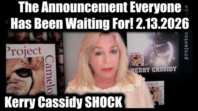 Kerry Cassidy Shock 2.13.26 - The Announcement Everyone Has Been Waiting For!