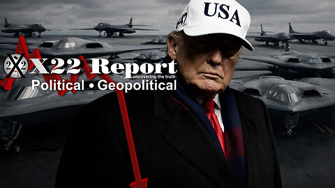 Live: X22 Report: What You Are Witnessing Is The Destruction Of The [DS] Leverage,Fight Is Real,Time Is Now