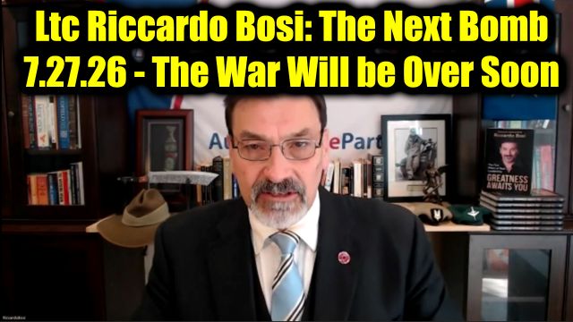 Ltc Riccardo Bosi: The Next Bomb 7.27.26 - The War Will be Over Soon