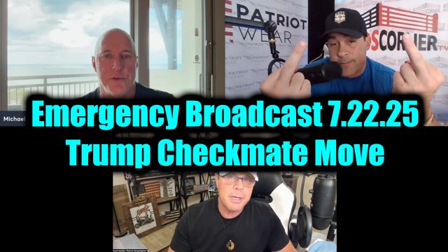 Michael Jaco, David Nino Rodriguez & Scott McKay Emergency Broadcast 7.22.25 - Trump Checkmate Move, It’s About to Get Crazy