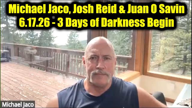 Michael Jaco, Josh Reid & Juan O Savin 6.17.26 - 3 Days of Darkness Begin