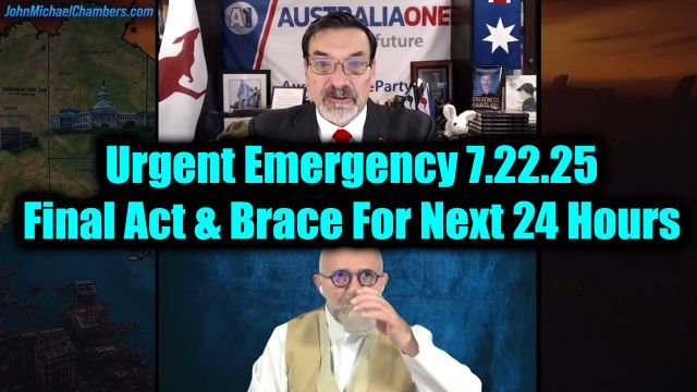 Riccardo Bosi & JMC Urgent Emergency 7.22.2025 - The Final Act & Brace For Next 24 Hours