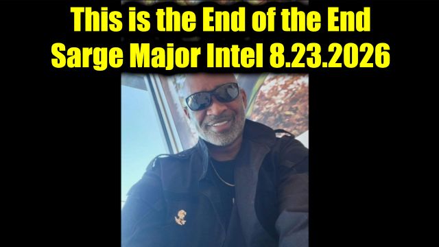 Sarge Major Intel 8.23.26 - This is the End of the End