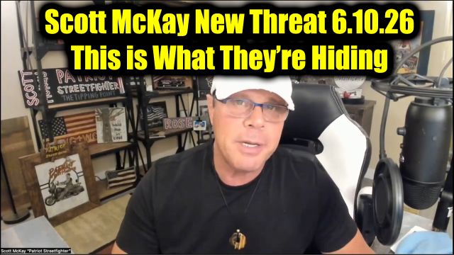 Scott McKay New Threat 6.10.26 - This is What They’re Hiding