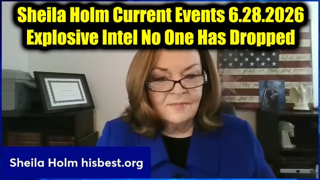 Sheila Holm Current Events 6.28.26 - What the "Q" is Going On