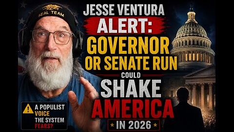 Jesse Ventura Alert: Governor or Senate Run Could Shake America in 2026