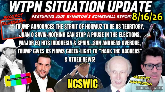 Judy Byington, Juan O Savin & David Nino Rodriguez 8.16.26 - Trump Has Activated The Green Light; Makes Mass Arrests; Worldwide Emergency Alerts