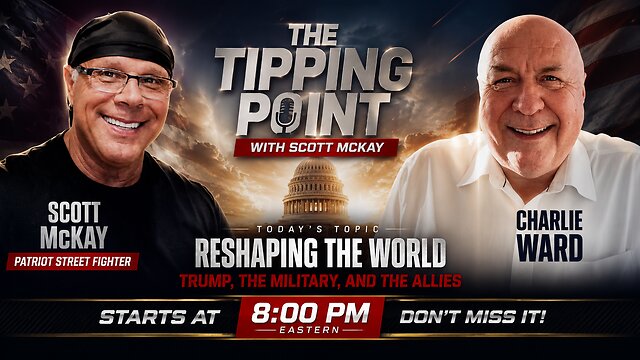 Live: Scott McKay & Charlie Ward | Reshaping the World: Trump, The Military & The Allies
