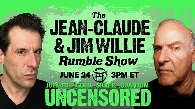 New Dr. Jim Willie and Jean-Claude Rumble Show 