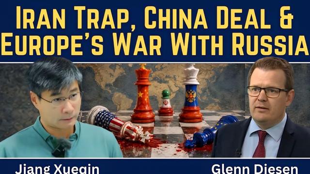 U.S. Trapped In Iran, Europe's War Against Russia & a Grand Bargain With China - Jiang Xueqin