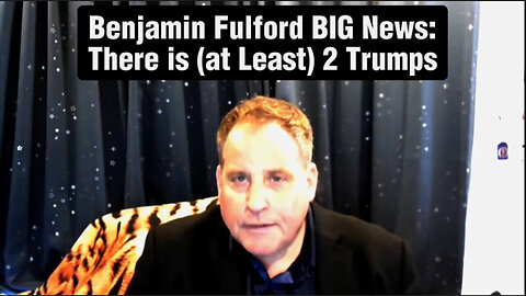 Benjamin Fulford Big News Update: There is (at Least) 2 Trumps