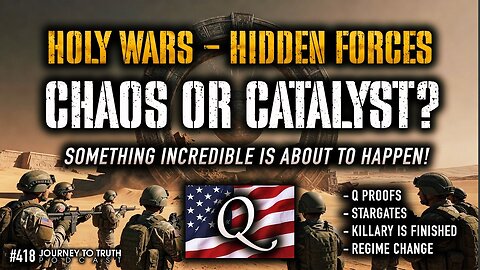 Something Incredible Is About To Happen! HOLY WARS - HIDDEN FORCES - CHAOS OR CATALYST? (Video) 