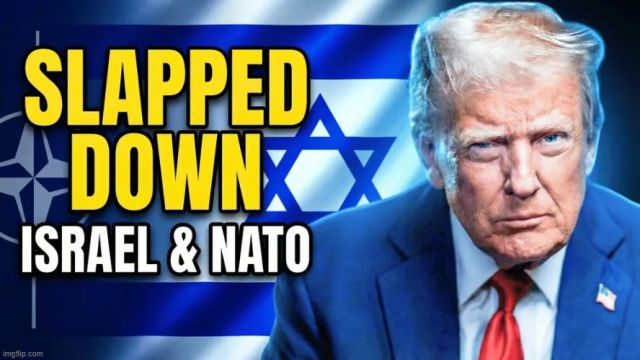 SLAPPED DOWN: Trump Just Told Israel AND NATO NO! — Here's Why (Video) 