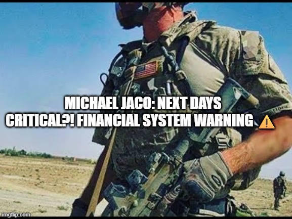 Michael Jaco: NEXT DAYS CRITICAL?! Financial System WARNING (Video) 
