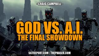 GOD VS. A.I.: THE FINAL SHOWDOWN -- Craig Campbell (Video) 