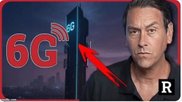 The Truth About 6G Is Coming Out and It’s More Devastating Than 5G Ever Was (Video) 