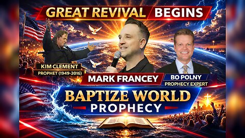 Mark Francey & Bo Polny: The Greatest Revival in History Begins May 24, 2026!! (Video) 