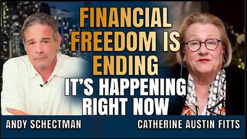 Catherine Fitts: They Have No Idea What’s Coming : Financial Freedom Disappearing Fast (Video) 