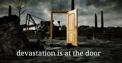 image Devastation is at the Door