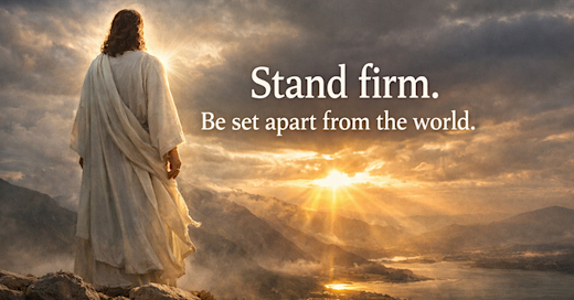 image Stand Firm, be set apart