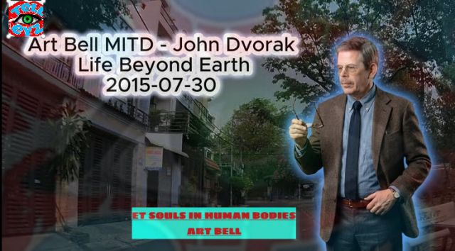 ART BELL  !!!!  ET SOULS IN HUMAN BODIES  !!!!