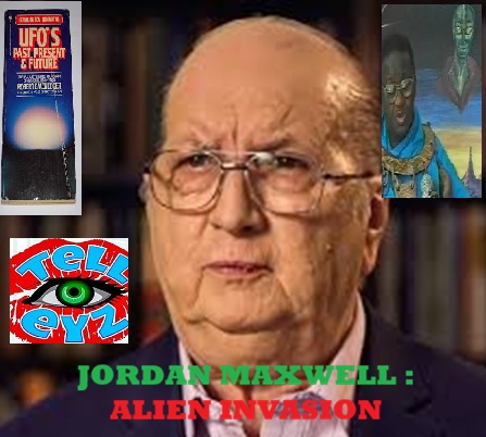 JORDAN MAXWELL  !!!!  STAGED ALIEN INVASION ABOUT !!!!