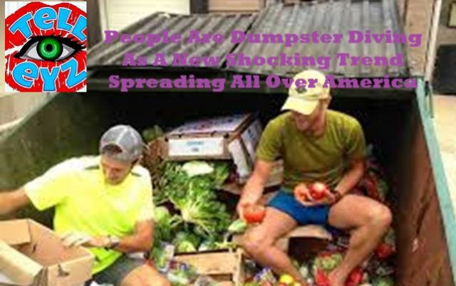 People Are Dumpster Diving As A New Shocking Trend Spreading All Over America