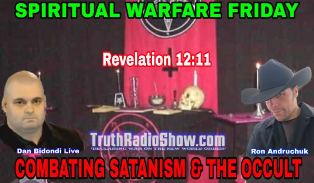 Combating Satanism & The Occult – Spiritual Warfare Friday Live 9pm et