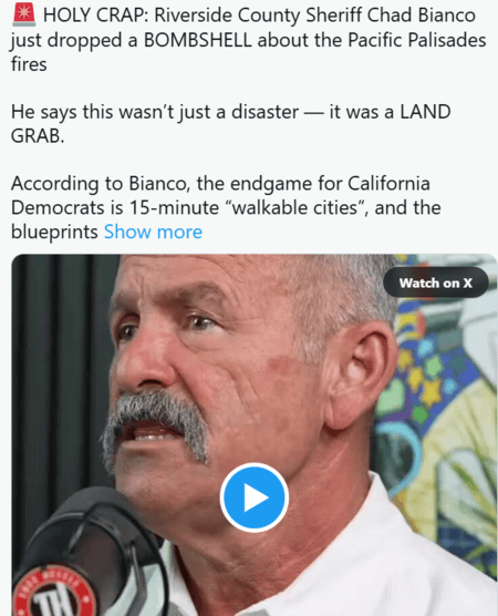 Riverside County Sheriff dropped a BOMBSHELL California fires was done on purpose to make 15 minute cities