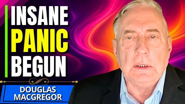 “This War Will Change Everything…” – Douglas MacGregor
