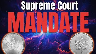 Supreme Court Just Signed This Mandate – Silver Changes Starting Next Week