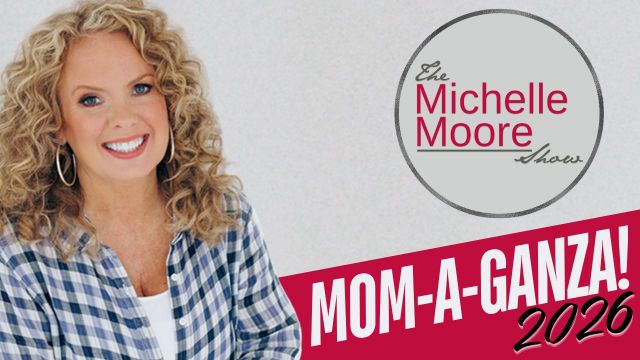 Mom-a-Ganza 2026: The Michelle Moore Show Mother's Day Special (VIDEO)